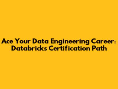 Ace Your Data Engineering Career: Databricks Certification Path