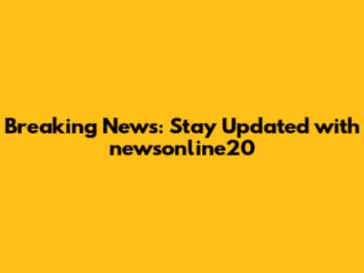 Breaking News: Stay Updated with newsonline20