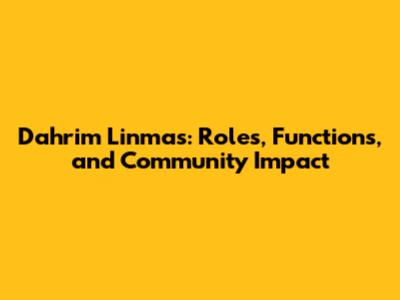 Dahrim Linmas: Roles, Functions, and Community Impact