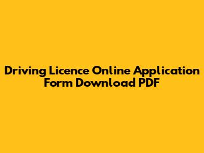 Driving Licence Online Application Form Download PDF