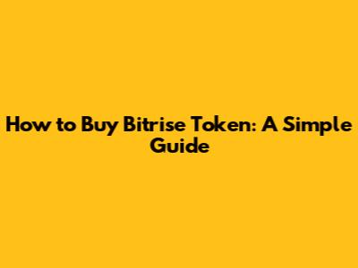 How to Buy Bitrise Token: A Simple Guide