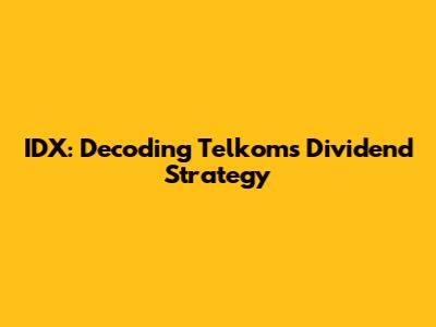 IDX: Decoding Telkom's Dividend Strategy