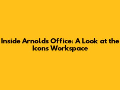 Inside Arnold's Office: A Look at the Icon's Workspace