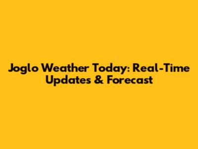 Joglo Weather Today: Real-Time Updates & Forecast