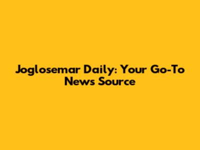 Joglosemar Daily: Your Go-To News Source