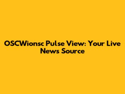 OSCWionsc Pulse View: Your Live News Source
