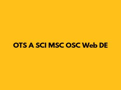 OTS A SCI MSC OSC Web DE
