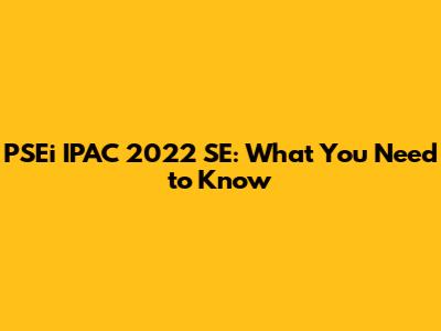 PSEi IPAC 2022 SE: What You Need to Know