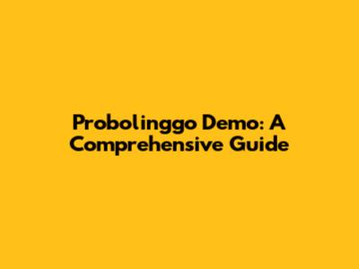 Probolinggo Demo: A Comprehensive Guide