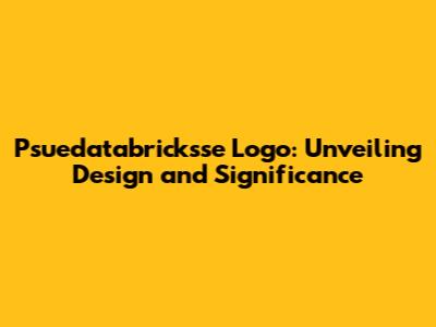 Psuedatabricksse Logo: Unveiling Design and Significance