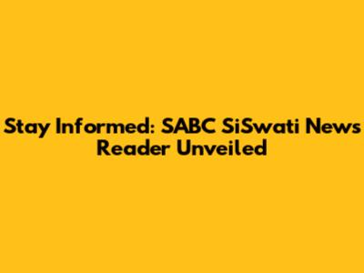 Stay Informed: SABC SiSwati News Reader Unveiled
