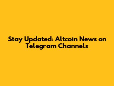 Stay Updated: Altcoin News on Telegram Channels