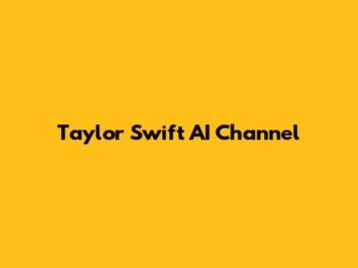 Taylor Swift AI Channel