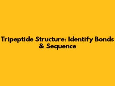 Tripeptide Structure: Identify Bonds & Sequence